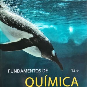 FUNDAMENTOS DE QUIMICA ED 15 NE 2018