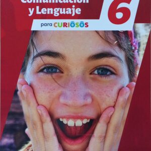 PARA CURIOSOS 6 COMUNICACIÒN Y LENGUAJE