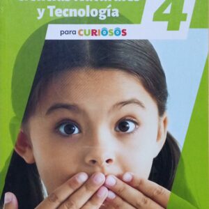 PARA CURIOSOS 4 CIENCIAS NAT Y TECNOLOGIA