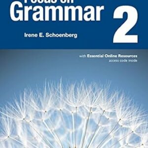 FOCUS ON GRAMMAR 2 SB WITH ESSENTIAL ONLINE RESOURCES