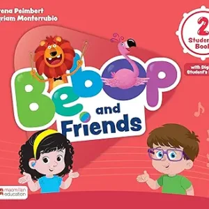 BEBOP AND FRIENDS LEVEL 2 STUDENT BOOK