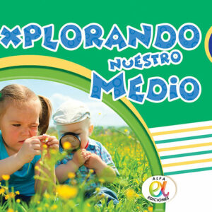 EXPLORANDO NUESTRO MEDIO 3/ALICIA DE LA ROSA