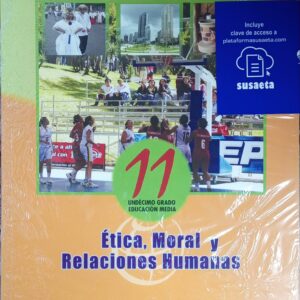 ETICA MORAL Y RELACIONES HUMANAS 11