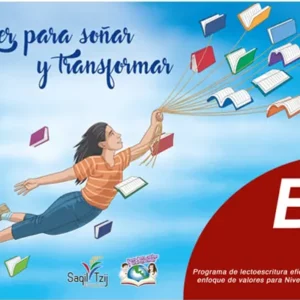 LEER PARA SOÑAR Y TRANSFORMAR SECUNDARIA B