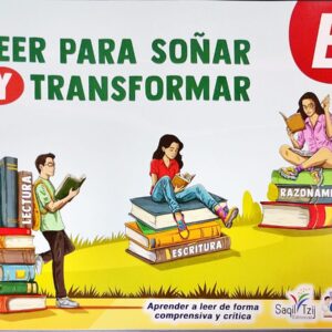 LEER PARA SOÑAR Y TRANSFORMAR SECUNDARIA B