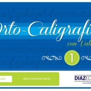 ORTOCALIGRAFÍA CON VALORES 1