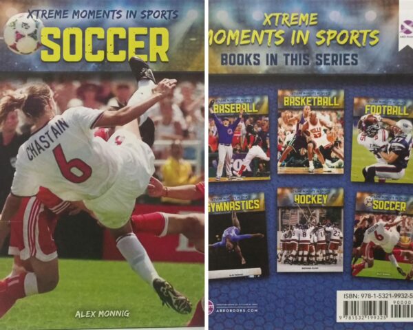 SOCCER (XTREME MOMENTS IN SPORTS)