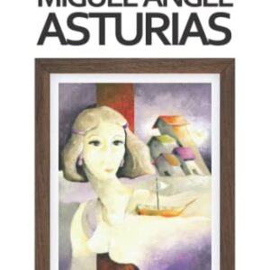 LITERATURA LEYENDAS DE GUATEMALA/MIGUEL ANGEL ASTURIAS
