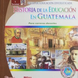 HISTORIA DE LA EDUCACION EN GUATEMALA