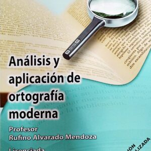 ANALISIS Y APLICACION DE ORTOGRAFIA MODERNA