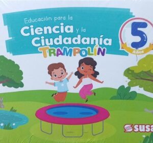 TRAMPOLIN EDUCACIÒN PARA LA CIENCIA Y LA CIUDADANIA 5