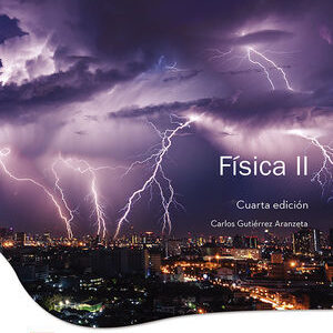 FISICA II 4ED GUTIERREZ + PLATAFORMA MED