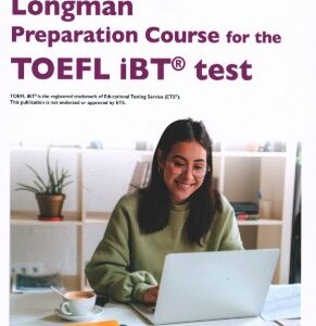 LONGMAN PREPARATION COURSE FOR THE TOEFL IBT 4TH EDITION STUDENTS BOOK WITH EBOOK, ONLINE PRACTICE AND WITHOUT ONLINE ANSWER KEY