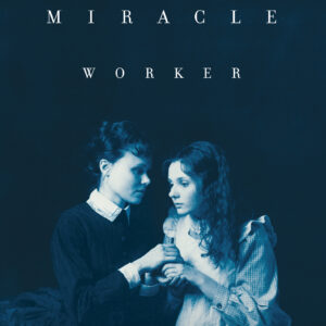 THE MIRACLE WORKER