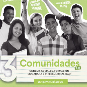 COMUNIDADES 2.0 CIENCIAS SOCIALES FORMACIÓN CIUDADANA E INTERCULTURALIDAD TOMO 3