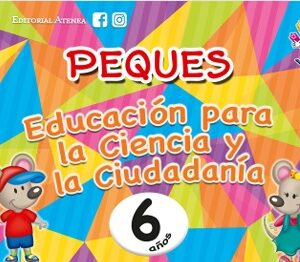 PEQUES 6 AÑOS EDUC. PARA LA CIENCIA Y CIUDADANÍA